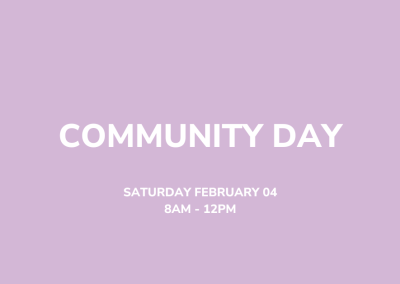 Community Day – Feb 04